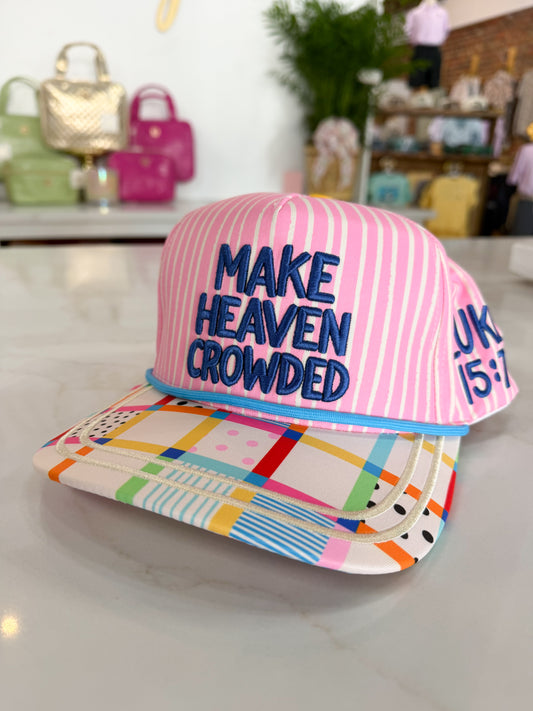 Make Heaven Crowded Hat
