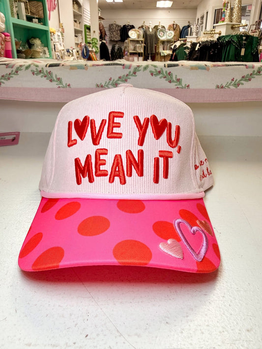 Love You Mean It Hat